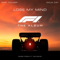Обложка Don Toliver - Lose My Mind (feat. Doja Cat) [From F1® The Movie]