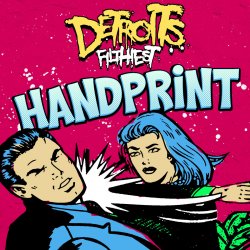 Обложка Detroit's Filthiest - Handprint