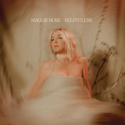 Обложка Maggie Rose - Relentless