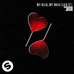 Обложка Mondello'G & Moxia & Lupage - My Neck, My Back (Lick It)