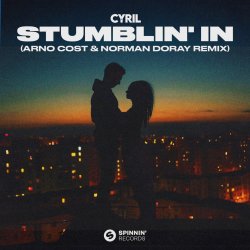 Обложка Cyril - Stumblin' In (Arno Cost & Norman Doray Remix)
