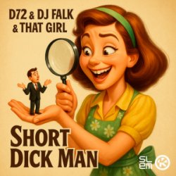 Обложка D72 & DJ Falk & That Girl - Short Dick Man