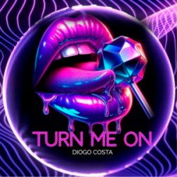 Обложка Diogo Costa - Turn Me On