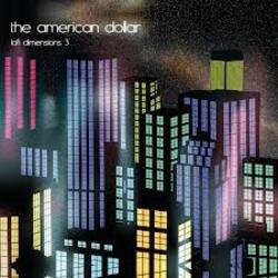 Обложка The American Dollar - Anything You Synthesize