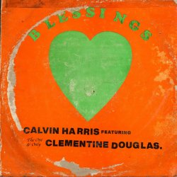 Обложка Calvin Harris & Clementine Douglas - Blessings