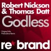 Обложка Robert Nickson & Thomas Datt - Godless (Protoculture Remix) Robert Nickson & Thomas Datt - Godless (Protoculture Remix)