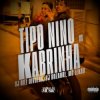 Обложка DJ Biel Divulga & DJ Dozabri & MC LEKÃO - Tipo Nino Vs Kabrinha DJ Biel Divulga & DJ Dozabri & MC LEKÃO - Tipo Nino Vs Kabrinha