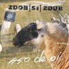 Zdob și Zdub - Intro 450