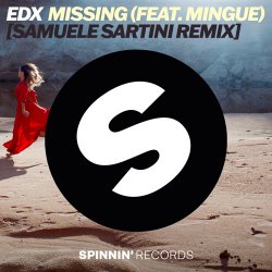 Обложка EDX & Mingue - Missing [Samuele Sartini Remix]