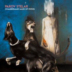 Обложка Parov Stelar - Chambermaid Mash Up Swing