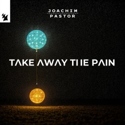 Обложка Joachim Pastor - TAKE AWAY THE PAIN