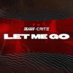 Обложка StrajGer & Crite - LET ME GO