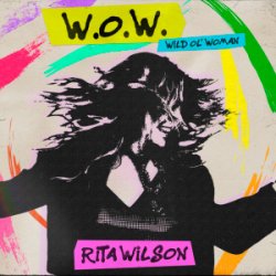 Обложка Rita Wilson - W.O.W. (Wild Ol' Woman)