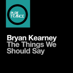 Обложка Bryan Kearney - The Things We Should Say (Original Mix)