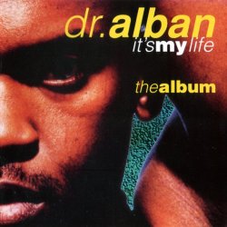 Обложка Dr. Alban - It's My Life ( Remix By One)