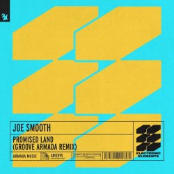 Обложка Joe Smooth - Promised land (groove armada extended remix)