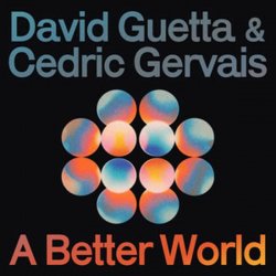 Обложка David Guetta & Cedric Gervais - A Better World