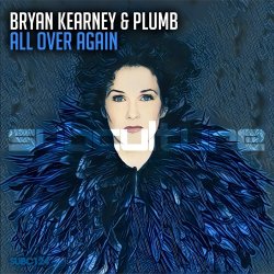Обложка Bryan Kearney & Plumb - All Over Again (Sean Tyas & David Elston Remix)