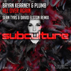 Обложка Bryan Kearney & Plumb - All Over Again (Sean Tyas & David Elston Extended Remix)