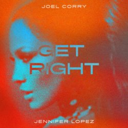 Обложка Joel Corry & Jennifer Lopez - Get Right