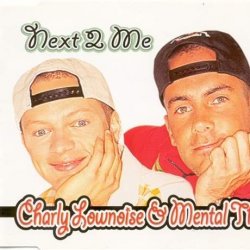 Обложка Charly Lownoise & Mental Theo - Next To Me (Radio Edit)