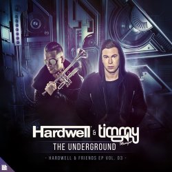 Обложка Hardwell, Timmy Trumpet - The Underground
