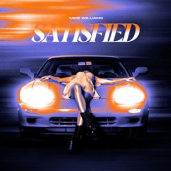 Обложка Mike Williams - Satisfied (Extended Mix)