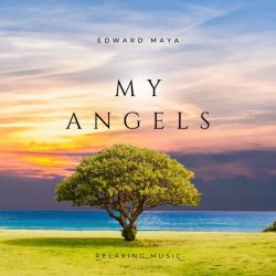 Обложка Edward Maya - My Angels