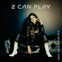 Обложка Ava Della Pietra - 2 can play