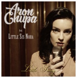 Обложка AronChupa & Little Sis Nora - Little Swing