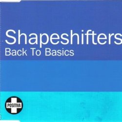 Обложка Shapeshifters - Back To Basics (Radio Edit)