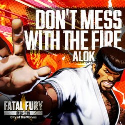 Обложка Alok - Don’t Mess With The Fire