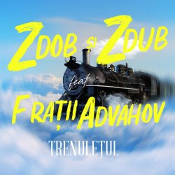 Обложка Zdob și Zdub - Trenulețul