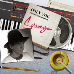 Обложка Savage - Only You (Remix)