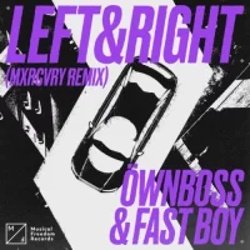Обложка Ownboss & Fast Boy - Left & Right (Mxrcvry Remix)