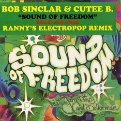 Обложка Bob Sinclar & Cutee B Ft Gary'Nesta' - Sound Of Freedom