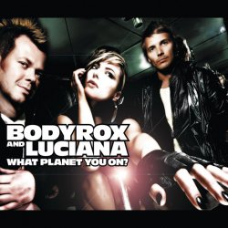 Обложка Bodyrox feat. Luciana - What Planet Youre On (Deadmau5 Vocal Mix)