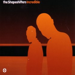 Обложка Shapeshifters - Incredible (Radio Edit)