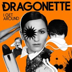 Обложка Dragonette - I Get Around