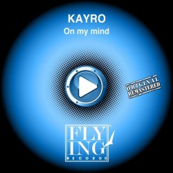 Обложка Kayro - On My Mind (Song Mix)