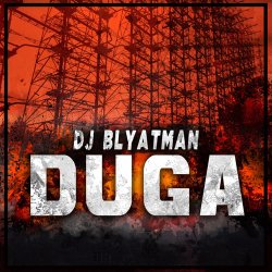 Обложка DJ Blyatman - Duga