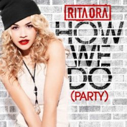 Обложка Rita Ora - How We Do (Party)