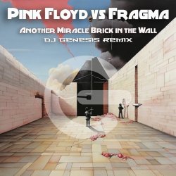 Обложка Pink Floyd Vs Fragma - Miracle Wall (Ben Double M)
