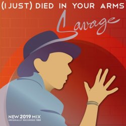Обложка Savage - (I Just) Died in Your Arms (Original Radio Version)