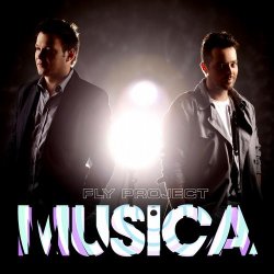 Обложка Fly Project - Musica [Radio Edit]