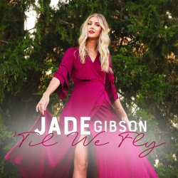 Обложка Jade Gibson - Til We Fly