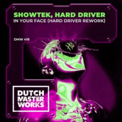Обложка Showtek - In Your Face (Hard Driver Rework)