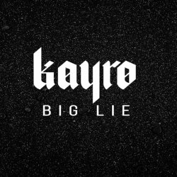 Обложка Kayro - Big Lie