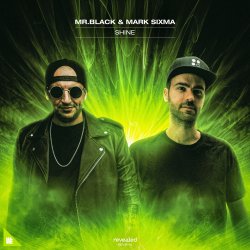 Обложка Mr. Black and Mark Sixma - Shine (extended mix)