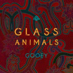 Обложка Glass Animals - Gooey